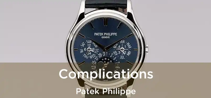  Complications Patek Philippe