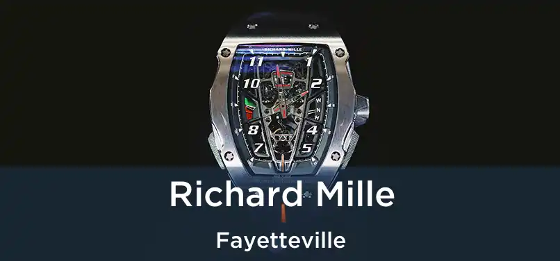  Richard Mille Fayetteville