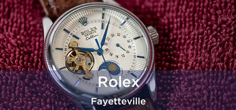  Rolex Fayetteville