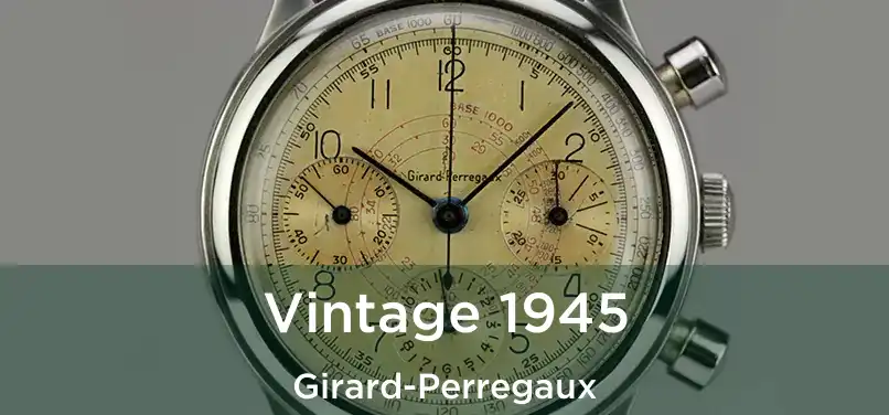  Vintage 1945 Girard-Perregaux